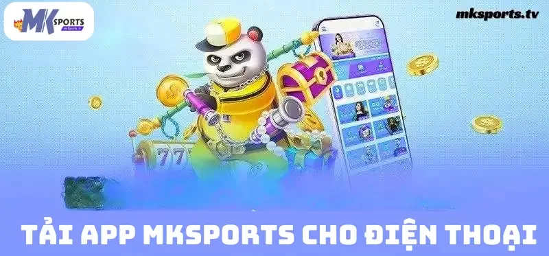 Hướng dẫn tải app Mksports 